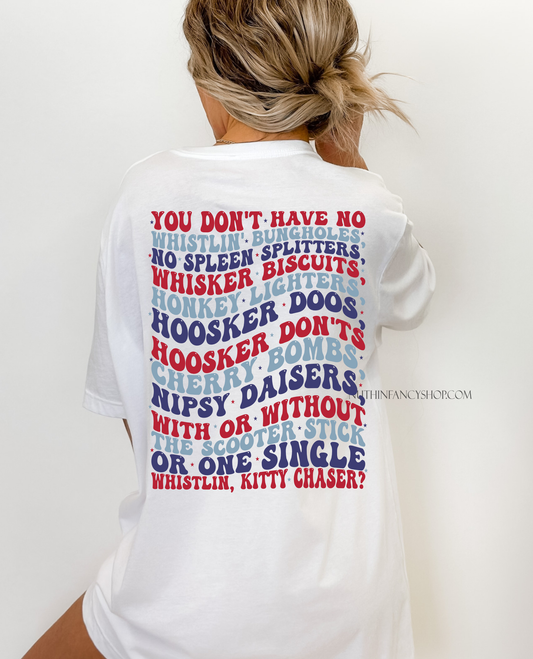 You Don't Have No Whistlin' Bungholes?