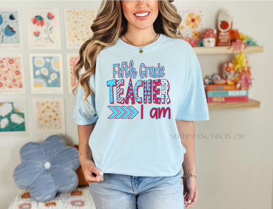 5TH GRADE Teacher, I am!