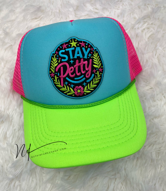 Stay Petty Tri Color Neon Hat