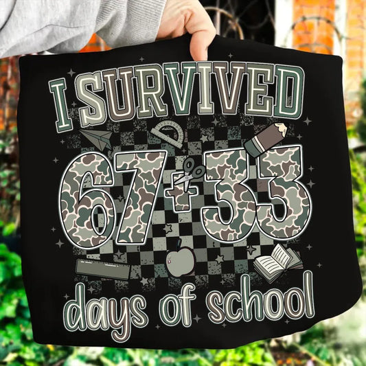 I Survived 100 Days 6 7 Camo Style