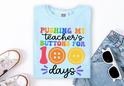 Pushing My Teachers Buttons for 100 Days