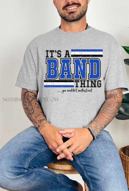 It's A Band Thing, Blue and White