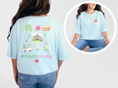 Mentally, I'm Here, Light Blue, Front and Back Design