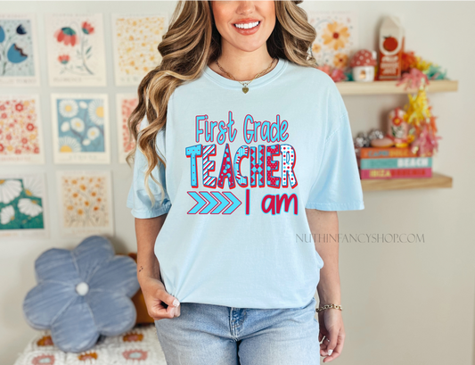 1ST GRADE Teacher, I am!