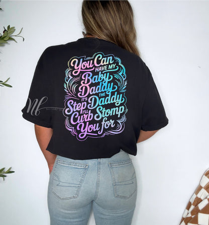 You Can Have My Baby Daddy, Front and Back Design