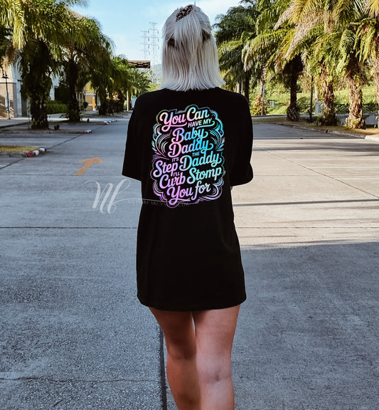 You Can Have My Baby Daddy, Front and Back Design