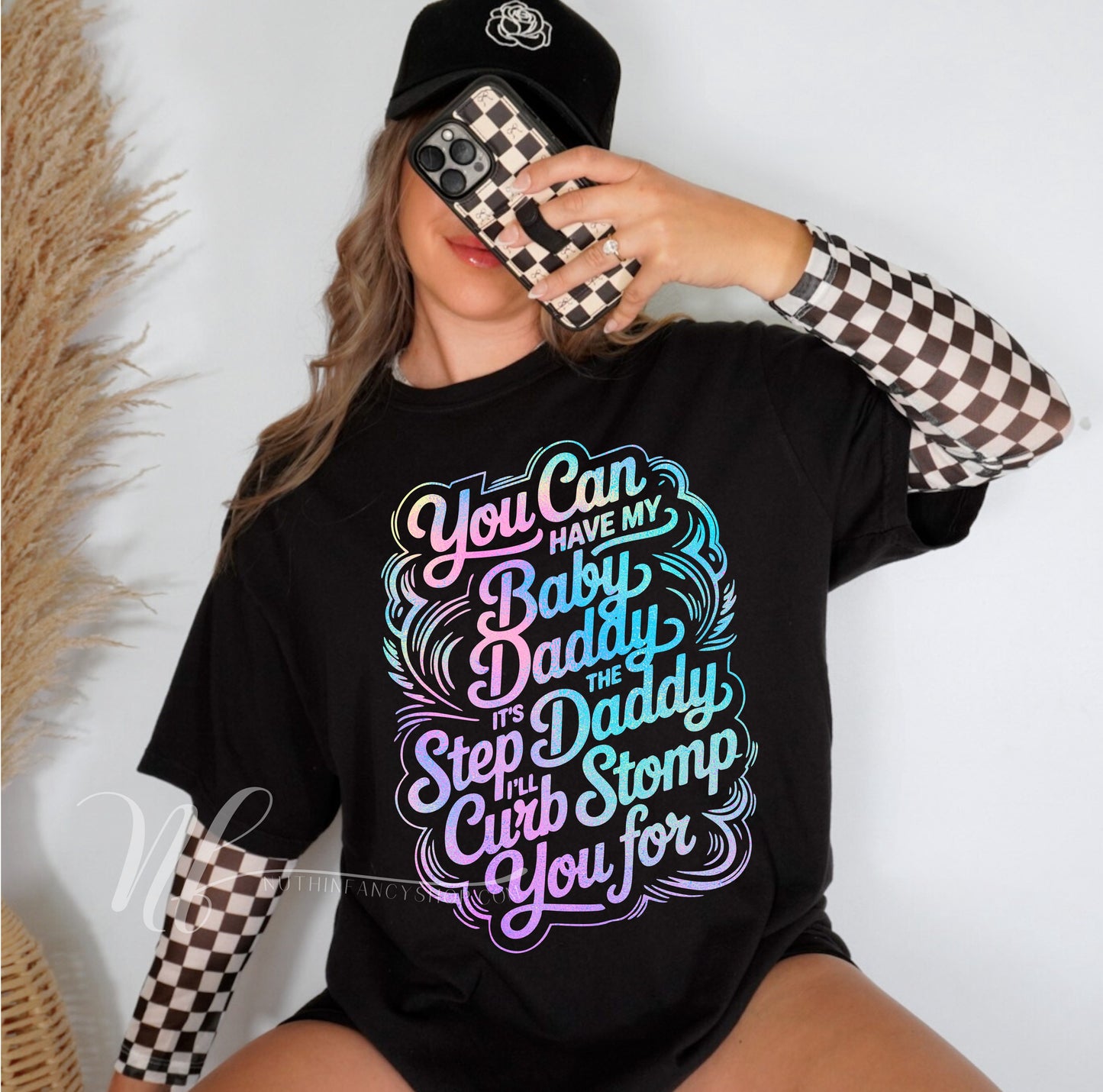 You Can Have My Baby Daddy, Front Only Design