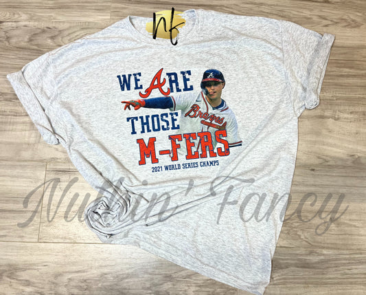 WE ARE THOSE MFERS Atlanta