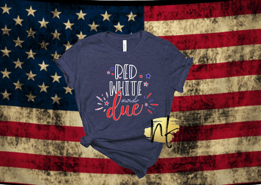 Red White and Due